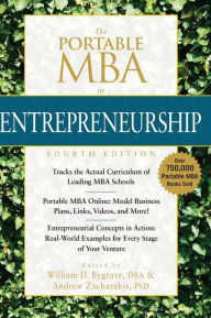 Title: The Portable MBA in Entrepreneurship / Edition 4, Author: William D. Bygrave