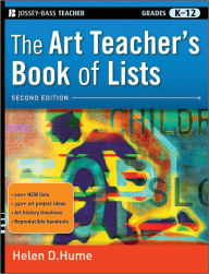 Title: The Art Teacher's Book of Lists, Grades K-12, Author: Helen D. Hume