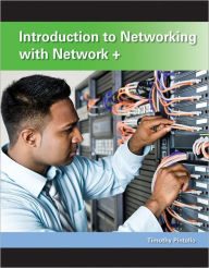 Title: Introduction to Networking with Network+ / Edition 1, Author: Timothy Pintello