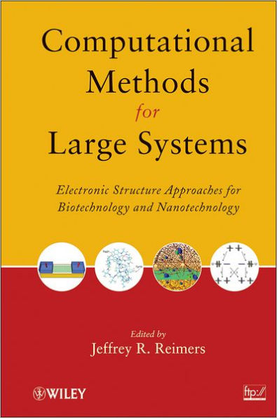 Computational Methods for Large Systems: Electronic Structure Approaches for Biotechnology and Nanotechnology / Edition 1