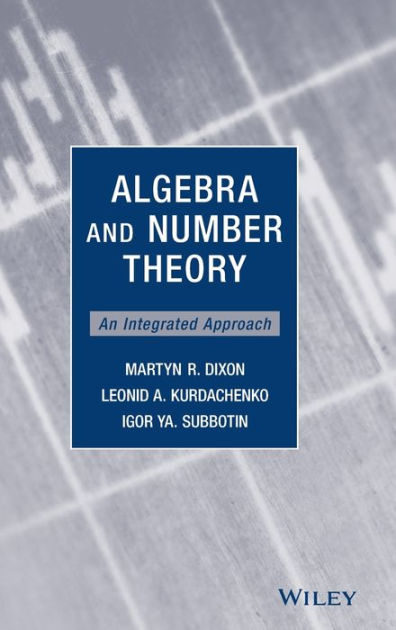 Algebra And Number Theory: An Integrated Approach / Edition 1 By Martyn ...