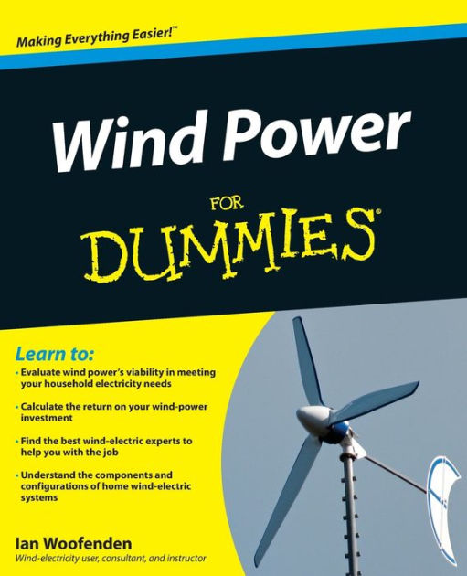 Wind Power For Dummies by Ian Woofenden, Paperback Barnes & Noble®