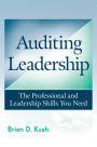 Auditing Leadership: The Professional and Leadership Skills You Need