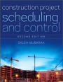 Construction Project Scheduling and Control / Edition 2