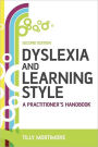 Dyslexia and Learning Style: A Practitioner's Handbook / Edition 2