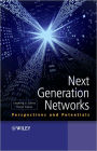Next Generation Networks: Perspectives and Potentials / Edition 1