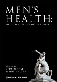 Title: Men's Health: Body, Identity and Social Context, Author: Alex Broom