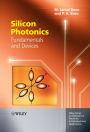 Silicon Photonics: Fundamentals and Devices / Edition 1