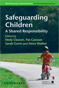 Title: Safeguarding Children: A Shared Responsibility / Edition 1, Author: Hedy Cleaver