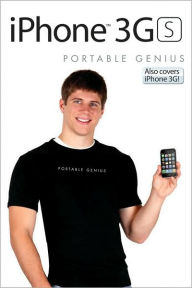 iPhone 3GS Portable Genius: Also covers iPhone 3G