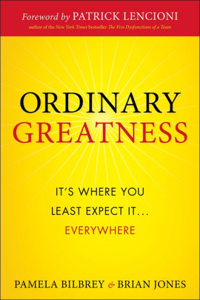 Ordinary Greatness: It's Where You Least Expect It ... Everywhere