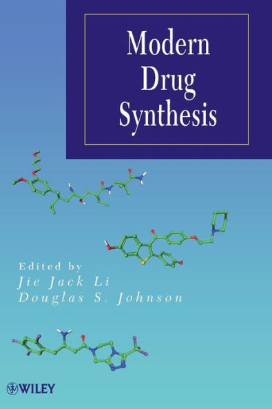 Modern Drug Synthesis / Edition 1