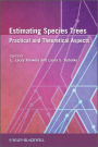 Estimating Species Trees: Practical and Theoretical Aspects