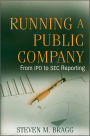 Running a Public Company: From IPO to SEC Reporting