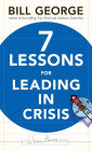 Seven Lessons for Leading in Crisis