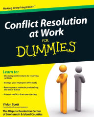 Title: Conflict Resolution at Work For Dummies, Author: Vivian Scott