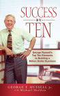 Success By Ten: George Russell's Top Ten Elements to Building a Billion-Dollar Business