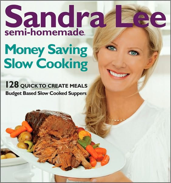 sandra-lee-semi-homemade-money-saving-slow-cooking-129-quick-to-cook