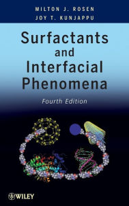 Title: Surfactants and Interfacial Phenomena / Edition 4, Author: Milton J. Rosen