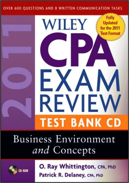 Wiley CPA Exam Review 2011 Test Bank CD , Business Environment and Concepts
