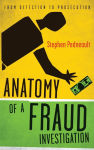 Alternative view 1 of Anatomy of a Fraud Investigation: From Detection to Prosecution