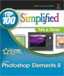 Photoshop Elements 8: Top 100 Simplified Tips and Tricks