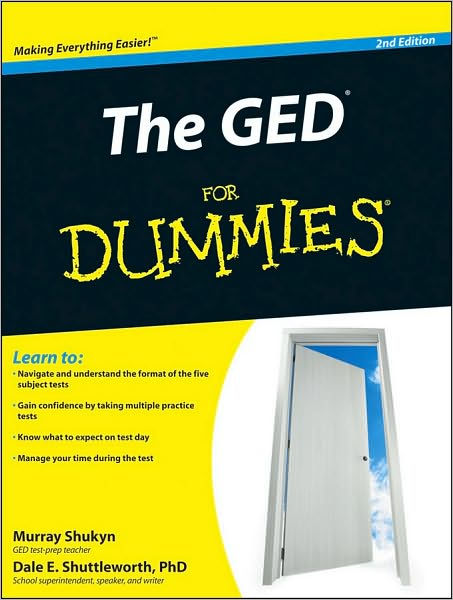 The GED For Dummies By Murray Shukyn, Dale E. Shuttleworth, Dale ...