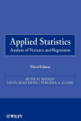 Applied Statistics: Analysis of Variance and Regression / Edition 3