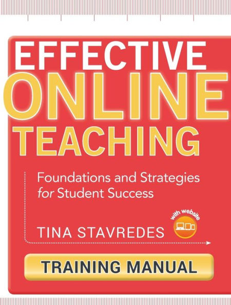 Effective Online Teaching, Training Manual: Foundations and Strategies for Student Success