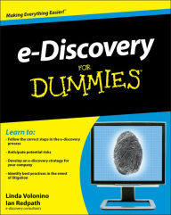 Title: e-Discovery For Dummies, Author: Carol Pollard