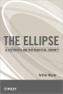 The Ellipse: A Historical and Mathematical Journey