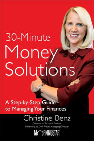 Morningstar's 30-Minute Money Solutions: A Step-by-Step Guide to Managing Your Finances