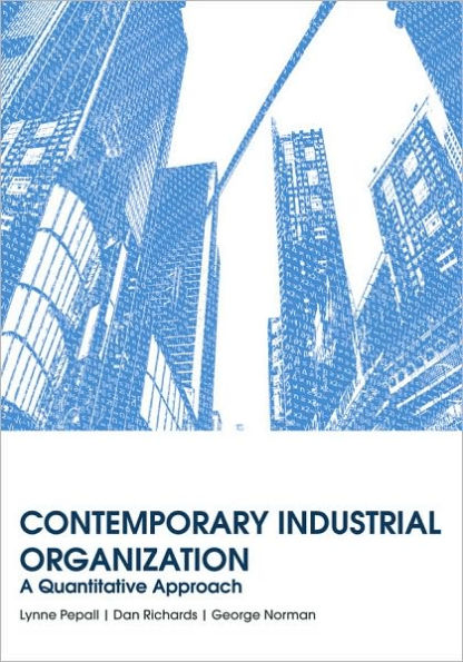 Contemporary Industrial Organization: A Quantitative Approach / Edition 1