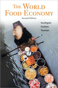Title: The World Food Economy / Edition 2, Author: Douglas D. Southgate Jr.