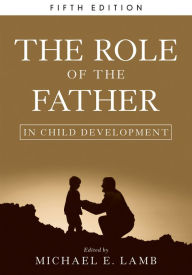 Title: The Role of the Father in Child Development, Author: Michael E. Lamb