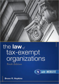 The Law of Tax-Exempt Organizations / Edition 10