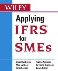 Title: Applying IFRS for SMEs / Edition 1, Author: Bruce Mackenzie