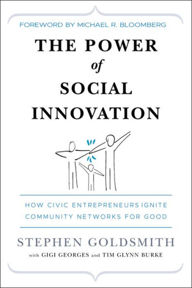 The Power of Social Innovation: How Civic Entrepreneurs Ignite Community Networks for Good