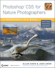 Photoshop CS5 for Nature Photographers: A Workshop in a Book