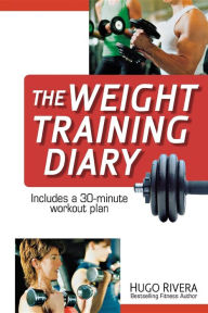 Title: The Weight Training Diary, Author: Hugo Rivera