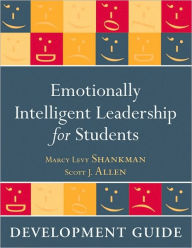 Title: Emotionally Intelligent Leadership for Students: Development Guide / Edition 1, Author: Marcy Levy Shankman