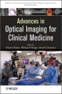 Advances in Optical Imaging for Clinical Medicine / Edition 1