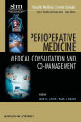Perioperative Medicine: Medical Consultation and Co-management / Edition 1