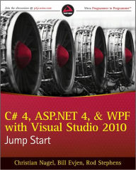 Title: C# 4, ASP.NET 4, and WPF, with Visual Studio 2010 Jump Start, Author: Christian Nagel