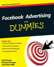 Title: Facebook Advertising For Dummies, Author: Paul Dunay