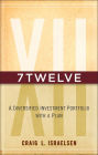 7Twelve: A Diversified Investment Portfolio with a Plan