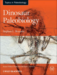 Title: Dinosaur Paleobiology, Author: Stephen L. Brusatte