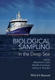 Title: Biological Sampling in the Deep Sea / Edition 1, Author: Malcolm R. Clark