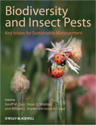 Title: Biodiversity and Insect Pests: Key Issues for Sustainable Management / Edition 1, Author: Geoff M. Gurr