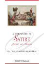 A Companion to Satire: Ancient and Modern